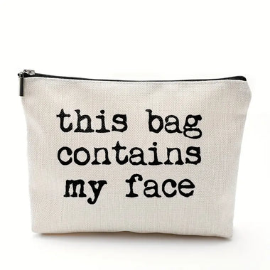 This Bag Contains My Face Cosmetic Bag